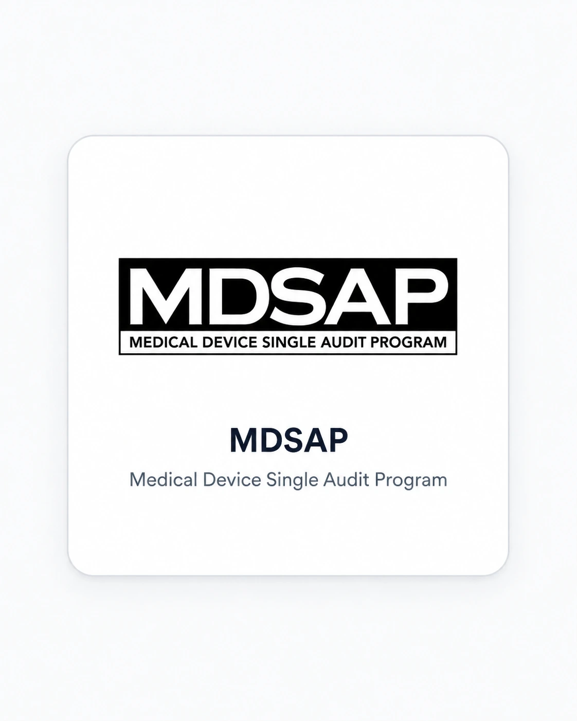 MDSAP medical device single audit program